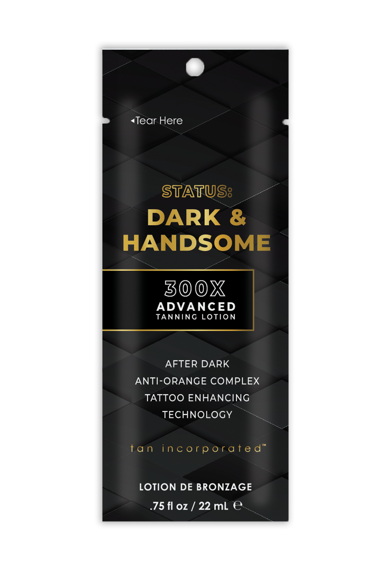 Tan Incorporated Status: Dark & Handsome